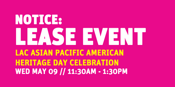 LEASE EVENT: LA COUNTY ASIAN PACIFIC AMERICAN HERITAGE DAY CELEBRATION @ Grand Park Olive Court + Performance Lawn (between Grand and Hill) | Los Angeles | California | United States