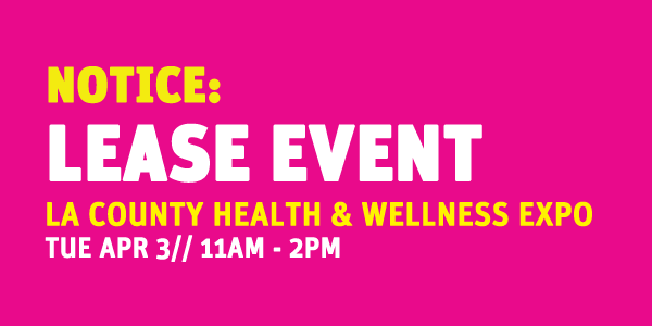 LEASE EVENT: LA COUNTY HEALTH & WELLNESS EXPO 2018 @ Grand Park Olive Court + Performance Lawn (between Grand and Hill) | Los Angeles | California | United States