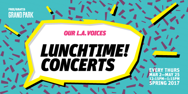 LUNCHTIME! Concerts @ Grand Park' Performance Lawn (between Grand Ave. and Hill St.) | Los Angeles | California | United States