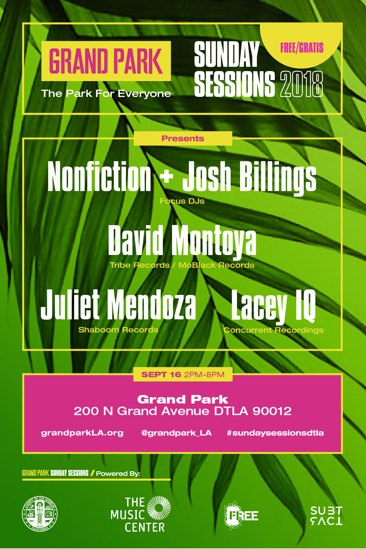 GRAND PARK SUNDAY SESSIONS PRESENTS FOCUS DJs (Nonfiction & Josh Billings), DAVID MONTOYA, JULIET MENDOZA, and LACEY IQ @ Grand Park's Performance Lawn (between Grand and Hill)  | Los Angeles | California | United States