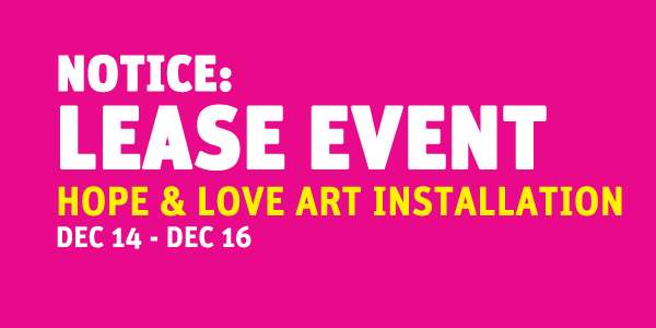 LEASE EVENT: HOPE & LOVE ART INSTALLATION + KICK OFF EVENT @ Grand Park Community Terrace (between Hill St. and N. Broadway | Los Angeles | California | United States