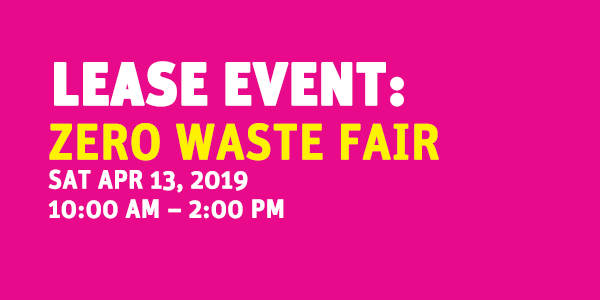 LEASE EVENT: Zero Waste Fair @ Grand Park Olive Court (between Grand and Hill) 