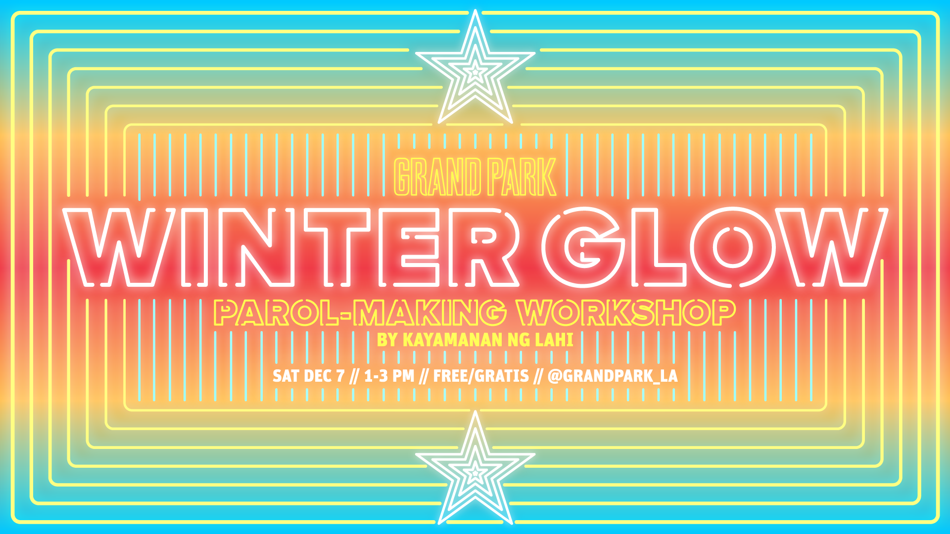 Grand Park Winter Glow: Parol-Making Workshop @ Grand Park - Performance Lawn and The Music Center Plaza