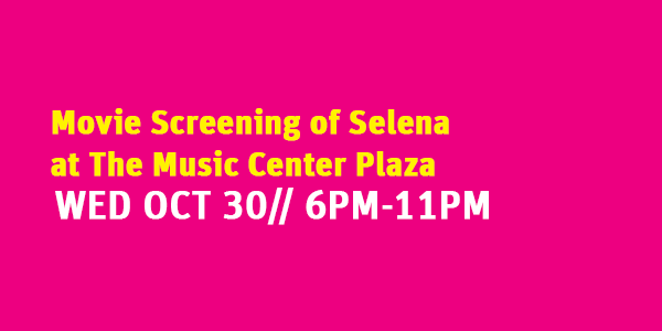 Movie Screening of SELENA @ The Music Center Plaza | Los Angeles | California | United States