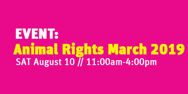 Event: The Official Animal Rights March 2019 @ Grand Park - Fountain Overlook, Performance Lawn and Olive Court