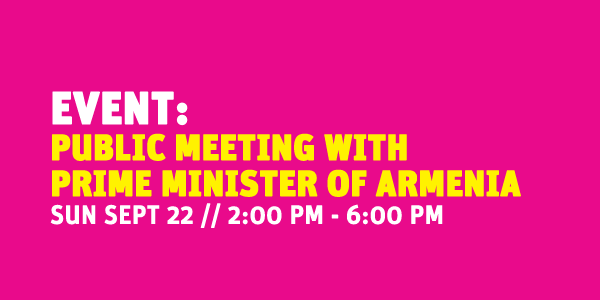 Event: Public Meeting with Prime Minister of Armenia @ Grand Park - Event Lawn + Steps of LA City Hall (Spring St.)