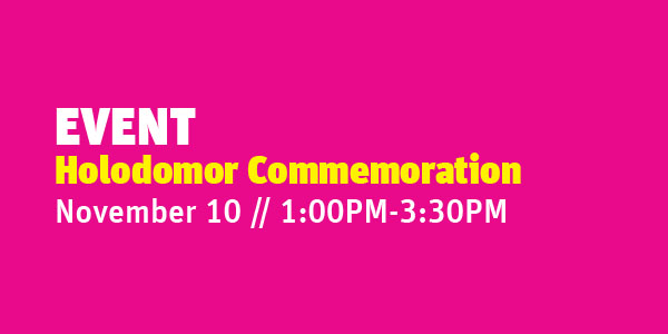 LEASE EVENT: Holodomor Commemoration @ Grand Park's Event Lawn | Los Angeles | California | United States