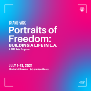 Grand Park's Portraits of Freedom: Building a Life in L.A. @ Grand Park | Los Angeles | California | United States