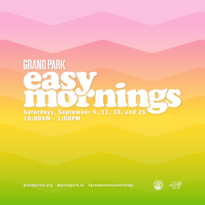 Easy Mornings 2021 @ Grand Park | Los Angeles | California | United States